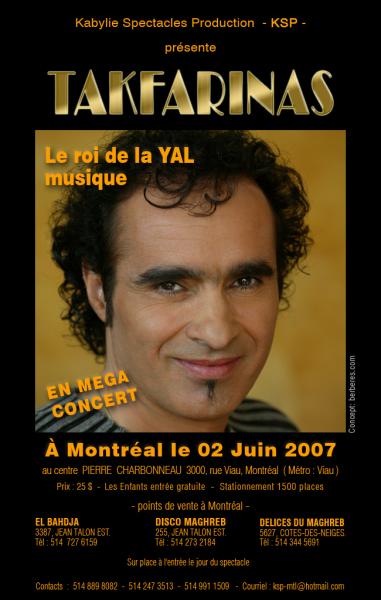 En Mega concert � Montr�al le 02 juin 2007 , Le roi de la YAL musique TAKFARINAS .